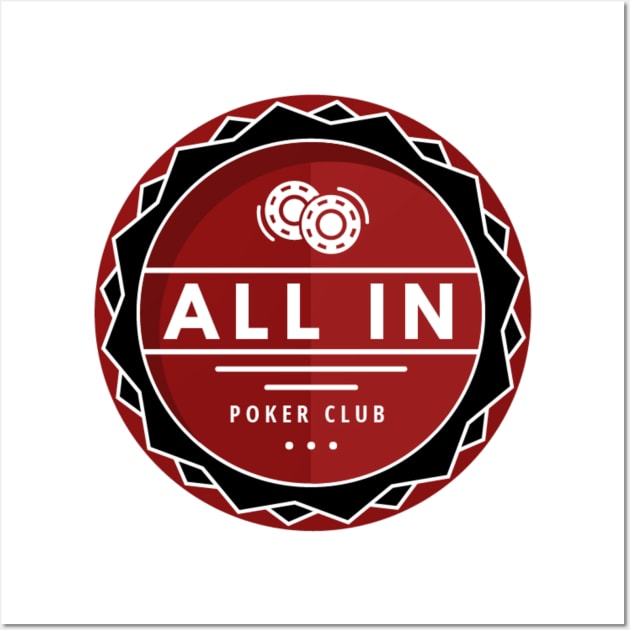 Poker Club All In Wall Art by pokerlife